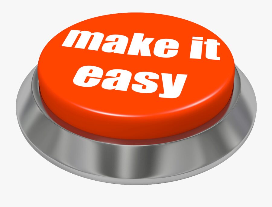 The Easy Button: Achieve More with Less Stress